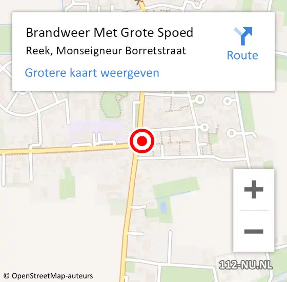 Locatie op kaart van de 112 melding: Brandweer Met Grote Spoed Naar Reek, Monseigneur Borretstraat op 24 februari 2023 14:50