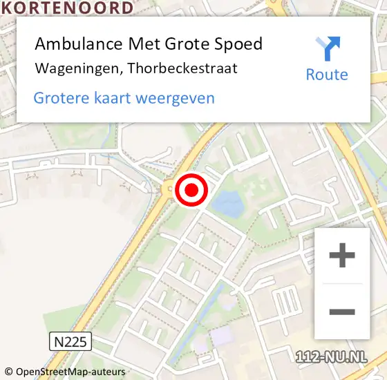 Locatie op kaart van de 112 melding: Ambulance Met Grote Spoed Naar Wageningen, Thorbeckestraat op 24 februari 2023 19:23