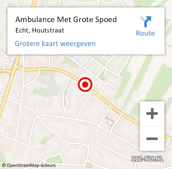 Locatie op kaart van de 112 melding: Ambulance Met Grote Spoed Naar Echt, Houtstraat op 25 februari 2023 16:49
