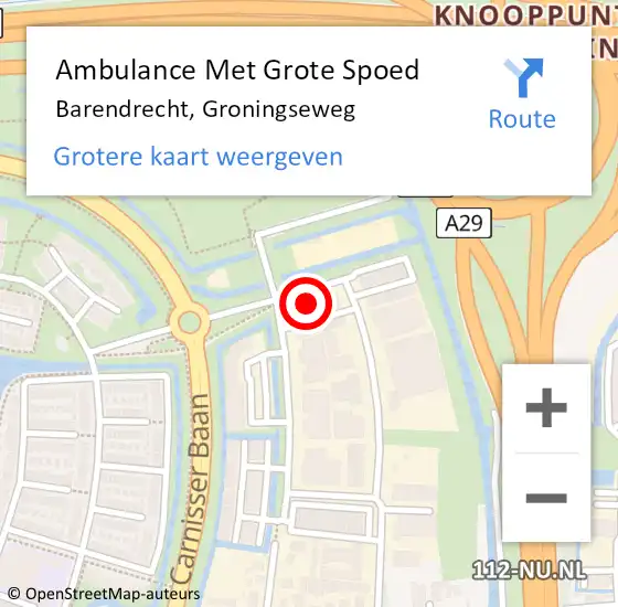 Locatie op kaart van de 112 melding: Ambulance Met Grote Spoed Naar Barendrecht, Groningseweg op 27 februari 2023 19:08