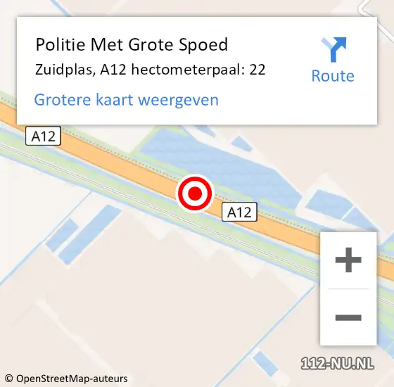 Locatie op kaart van de 112 melding: Politie Met Grote Spoed Naar Zuidplas, A12 hectometerpaal: 22 op 28 februari 2023 07:15