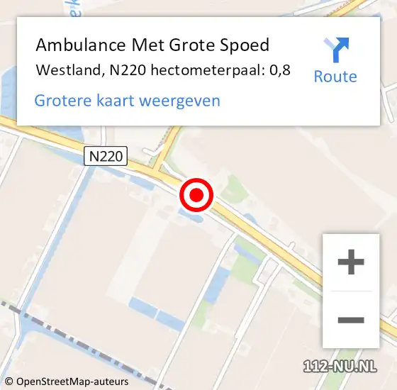 Locatie op kaart van de 112 melding: Ambulance Met Grote Spoed Naar Westland, N220 hectometerpaal: 0,8 op 28 februari 2023 12:33