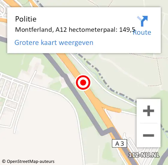Locatie op kaart van de 112 melding: Politie Montferland, A12 hectometerpaal: 149,5 op 1 maart 2023 10:09