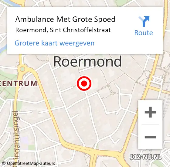 Locatie op kaart van de 112 melding: Ambulance Met Grote Spoed Naar Roermond, Sint Christoffelstraat op 1 maart 2023 13:41