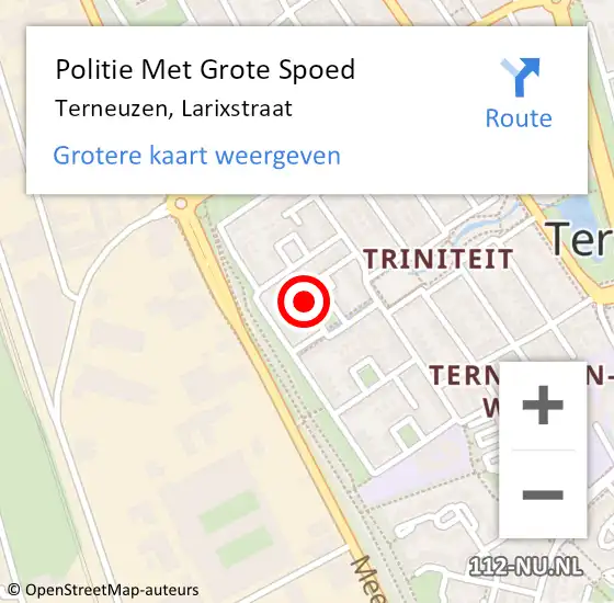 Locatie op kaart van de 112 melding: Politie Met Grote Spoed Naar Terneuzen, Larixstraat op 3 maart 2023 03:48