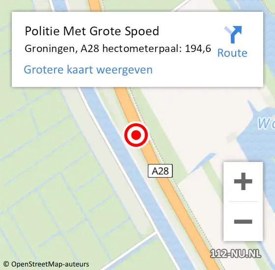 Locatie op kaart van de 112 melding: Politie Met Grote Spoed Naar Groningen, A28 hectometerpaal: 194,6 op 6 maart 2023 08:30