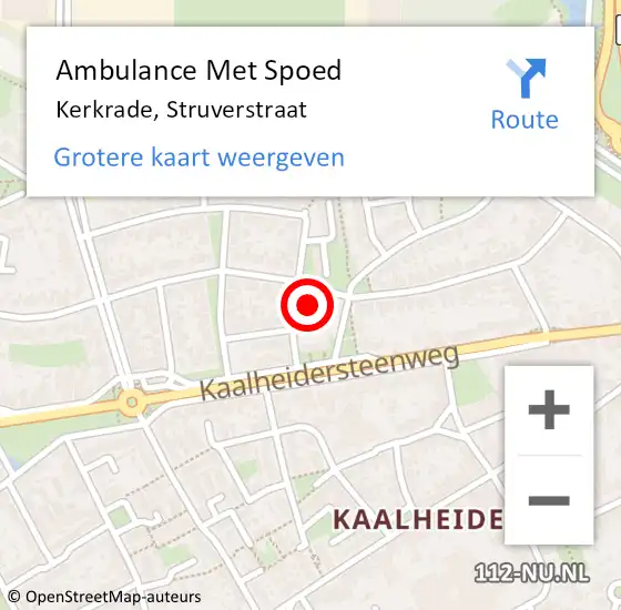 Locatie op kaart van de 112 melding: Ambulance Met Spoed Naar Kerkrade, Struverstraat op 18 augustus 2014 01:09