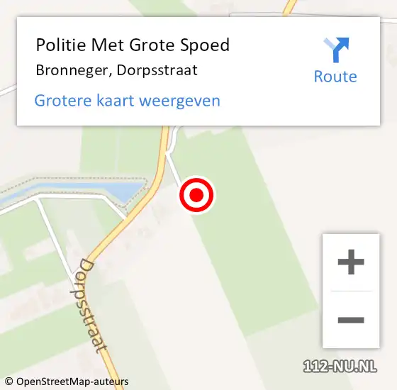 Locatie op kaart van de 112 melding: Politie Met Grote Spoed Naar Bronneger, Dorpsstraat op 7 maart 2023 22:12