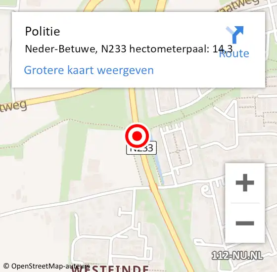 Locatie op kaart van de 112 melding: Politie Neder-Betuwe, N233 hectometerpaal: 14,3 op 12 maart 2023 15:21