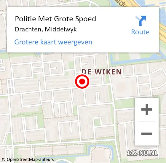 Locatie op kaart van de 112 melding: Politie Met Grote Spoed Naar Drachten, Middelwyk op 16 maart 2023 02:17