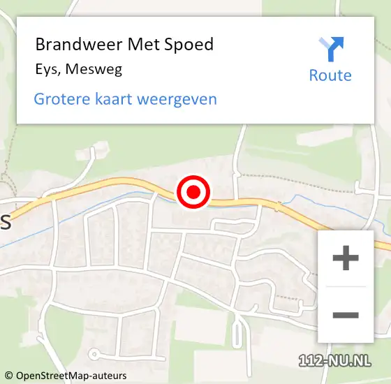 Locatie op kaart van de 112 melding: Brandweer Met Spoed Naar Eys, Mesweg op 19 maart 2023 18:57