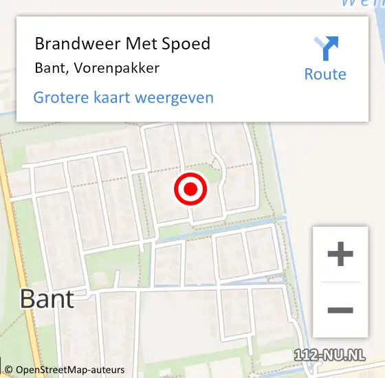 Locatie op kaart van de 112 melding: Brandweer Met Spoed Naar Bant, Vorenpakker op 21 maart 2023 16:25