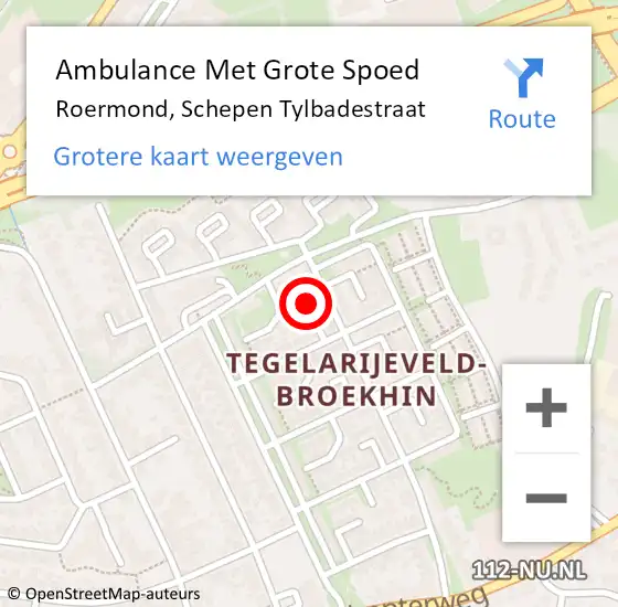 Locatie op kaart van de 112 melding: Ambulance Met Grote Spoed Naar Roermond, Schepen Tylbadestraat op 25 maart 2023 12:49