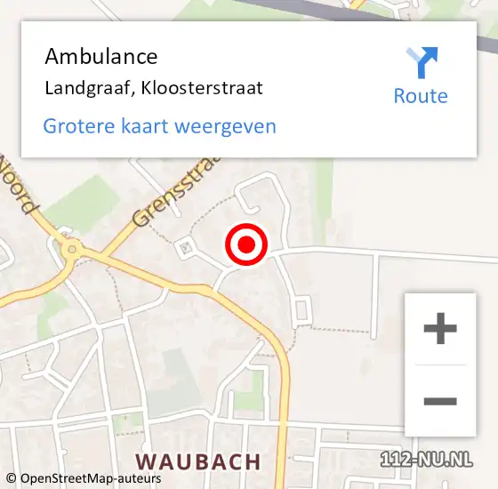 Locatie op kaart van de 112 melding: Ambulance Landgraaf, Kloosterstraat op 20 augustus 2014 15:04