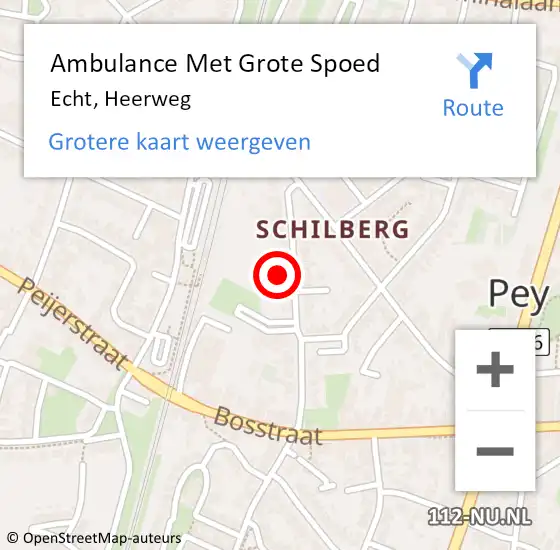 Locatie op kaart van de 112 melding: Ambulance Met Grote Spoed Naar Echt, Heerweg op 30 maart 2023 18:32