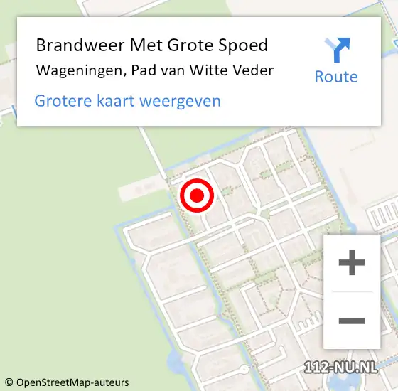 Locatie op kaart van de 112 melding: Brandweer Met Grote Spoed Naar Wageningen, Pad van Witte Veder op 1 april 2023 12:26