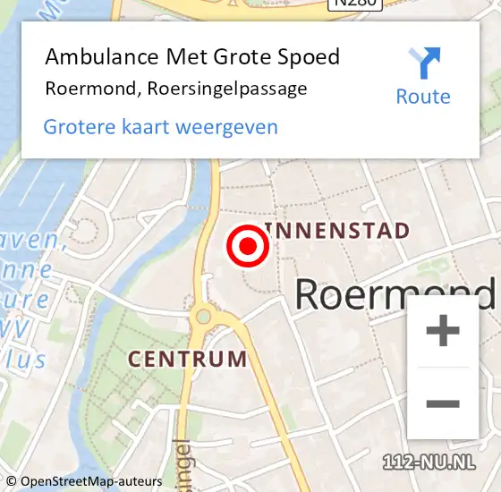 Locatie op kaart van de 112 melding: Ambulance Met Grote Spoed Naar Roermond, Roersingelpassage op 4 april 2023 18:42