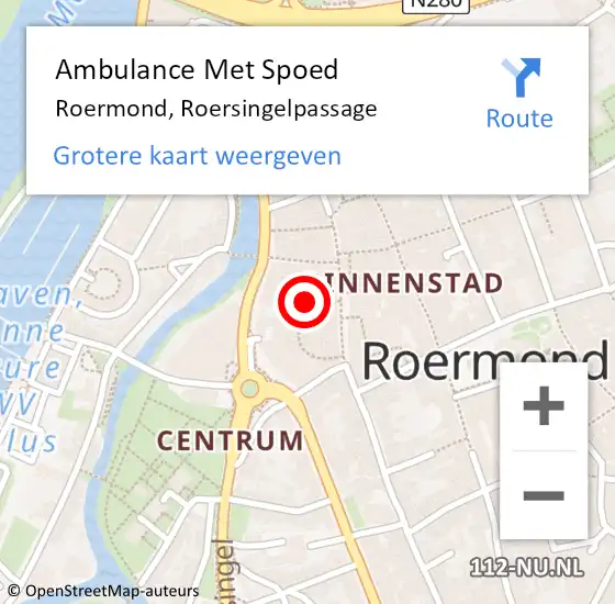 Locatie op kaart van de 112 melding: Ambulance Met Spoed Naar Roermond, Roersingelpassage op 4 april 2023 20:14