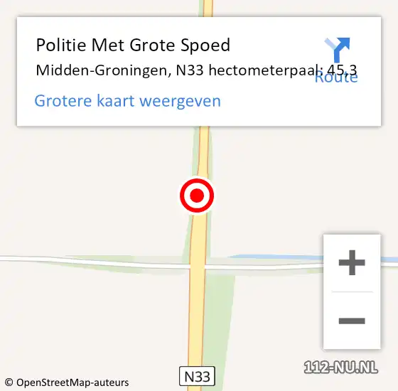 Locatie op kaart van de 112 melding: Politie Met Grote Spoed Naar Midden-Groningen, N33 hectometerpaal: 45,3 op 6 april 2023 06:54