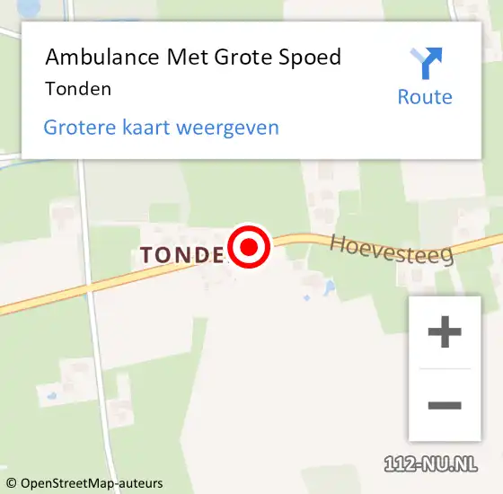 Locatie op kaart van de 112 melding: Ambulance Met Grote Spoed Naar Tonden op 7 april 2023 13:07