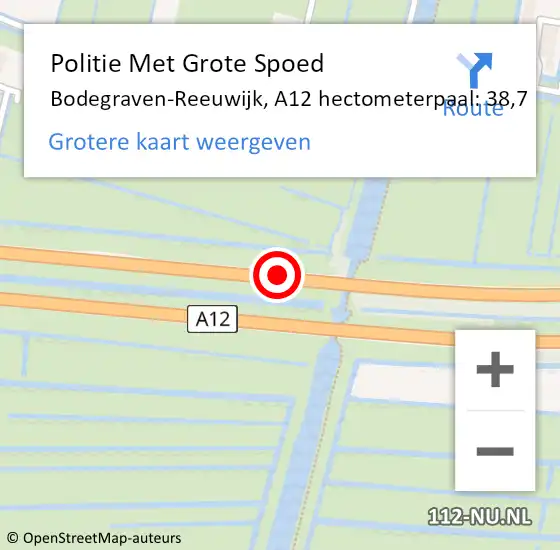 Locatie op kaart van de 112 melding: Politie Met Grote Spoed Naar Bodegraven-Reeuwijk, A12 hectometerpaal: 38,7 op 11 april 2023 09:08