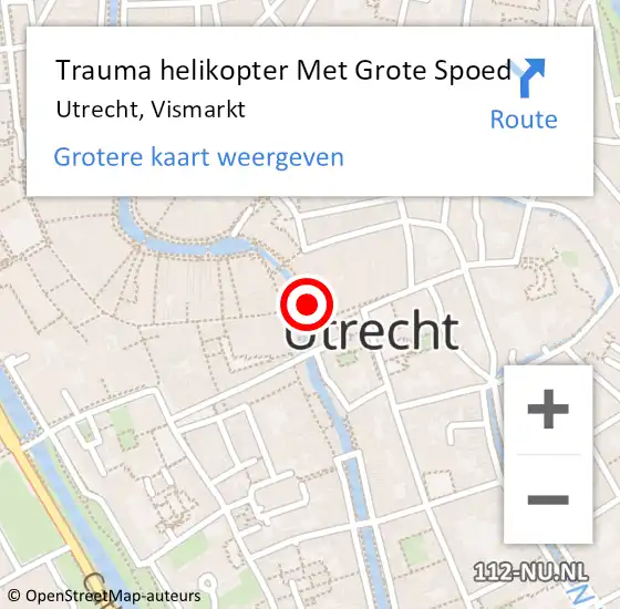 Locatie op kaart van de 112 melding: Trauma helikopter Met Grote Spoed Naar Utrecht, Vismarkt op 15 april 2023 04:26
