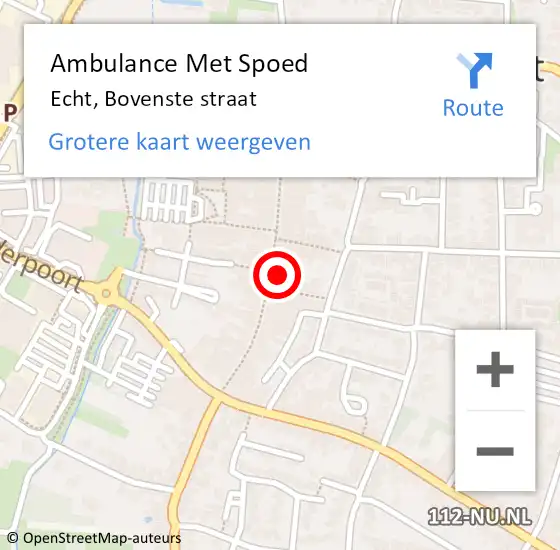 Locatie op kaart van de 112 melding: Ambulance Met Spoed Naar Echt, Bovenste straat op 15 april 2023 12:46