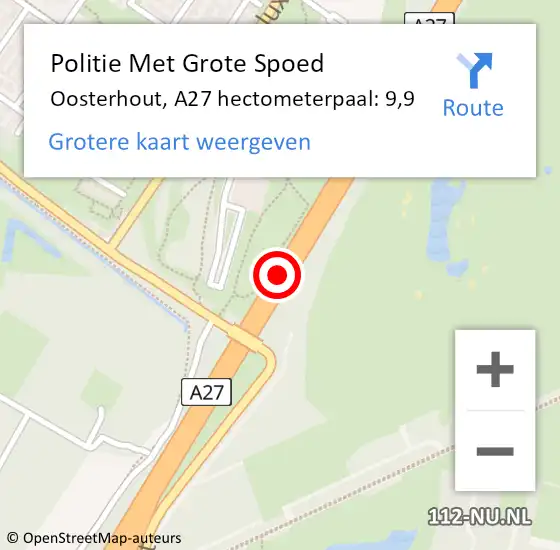 Locatie op kaart van de 112 melding: Politie Met Grote Spoed Naar Oosterhout, A27 hectometerpaal: 9,9 op 22 april 2023 01:43