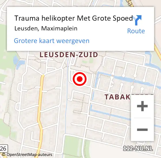 Locatie op kaart van de 112 melding: Trauma helikopter Met Grote Spoed Naar Leusden, Maximaplein op 22 april 2023 18:54