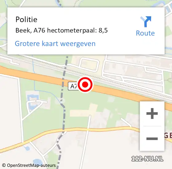 Locatie op kaart van de 112 melding: Politie Beek, A76 hectometerpaal: 8,5 op 26 april 2023 23:34