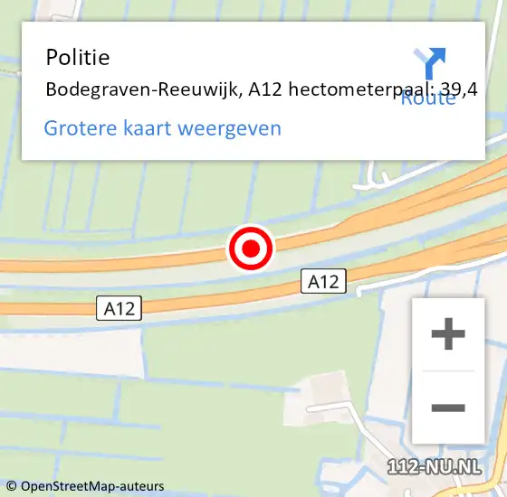 Locatie op kaart van de 112 melding: Politie Bodegraven-Reeuwijk, A12 hectometerpaal: 39,4 op 1 mei 2023 17:13