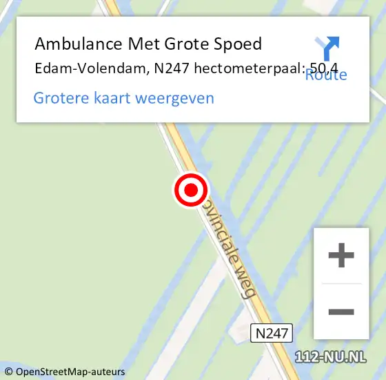 Locatie op kaart van de 112 melding: Ambulance Met Grote Spoed Naar Edam-Volendam, N247 hectometerpaal: 50,4 op 7 mei 2023 12:11