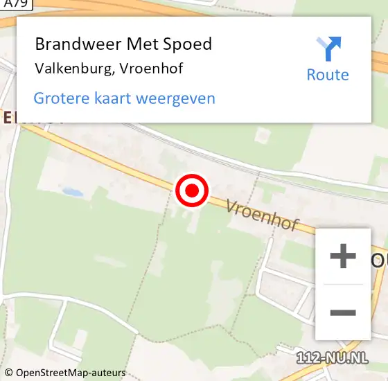 Locatie op kaart van de 112 melding: Brandweer Met Spoed Naar Valkenburg, Vroenhof op 7 mei 2023 13:39