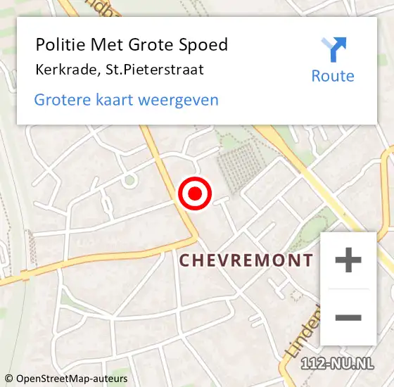 Locatie op kaart van de 112 melding: Politie Met Grote Spoed Naar Kerkrade, St.Pieterstraat op 8 mei 2023 11:46
