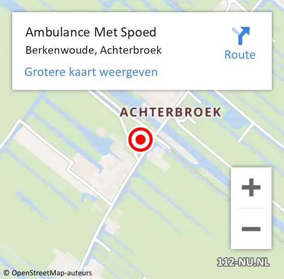 Locatie op kaart van de 112 melding: Ambulance Met Spoed Naar Berkenwoude, Achterbroek op 10 mei 2023 15:27