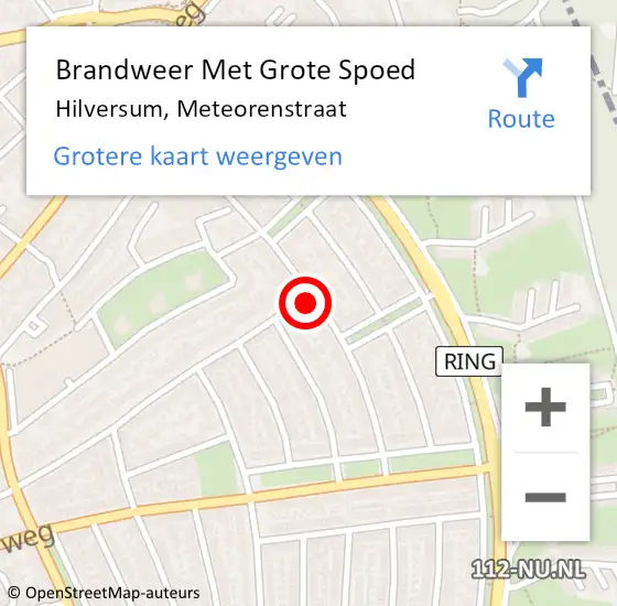 Locatie op kaart van de 112 melding: Brandweer Met Grote Spoed Naar Hilversum, Meteorenstraat op 12 mei 2023 15:47