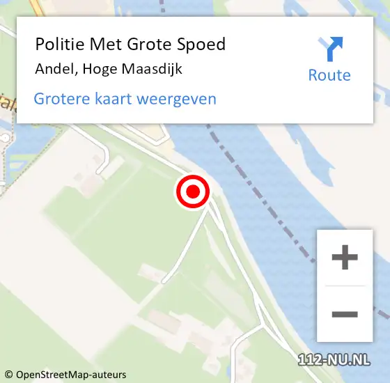 Locatie op kaart van de 112 melding: Politie Met Grote Spoed Naar Andel, Hoge Maasdijk op 13 mei 2023 12:37