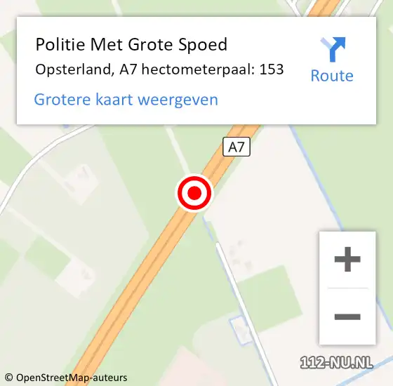 Locatie op kaart van de 112 melding: Politie Met Grote Spoed Naar Opsterland, A7 hectometerpaal: 153 op 13 mei 2023 16:55