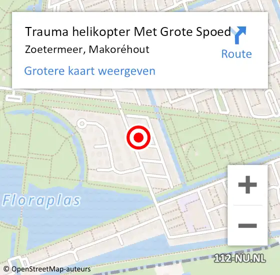 Locatie op kaart van de 112 melding: Trauma helikopter Met Grote Spoed Naar Zoetermeer, Makoréhout op 15 mei 2023 16:17