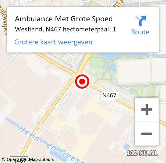 Locatie op kaart van de 112 melding: Ambulance Met Grote Spoed Naar Westland, N467 hectometerpaal: 1 op 17 mei 2023 17:00