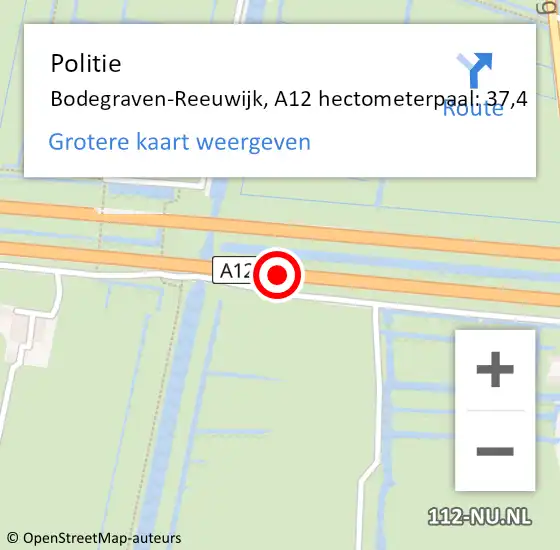 Locatie op kaart van de 112 melding: Politie Bodegraven-Reeuwijk, A12 hectometerpaal: 37,4 op 20 mei 2023 11:06