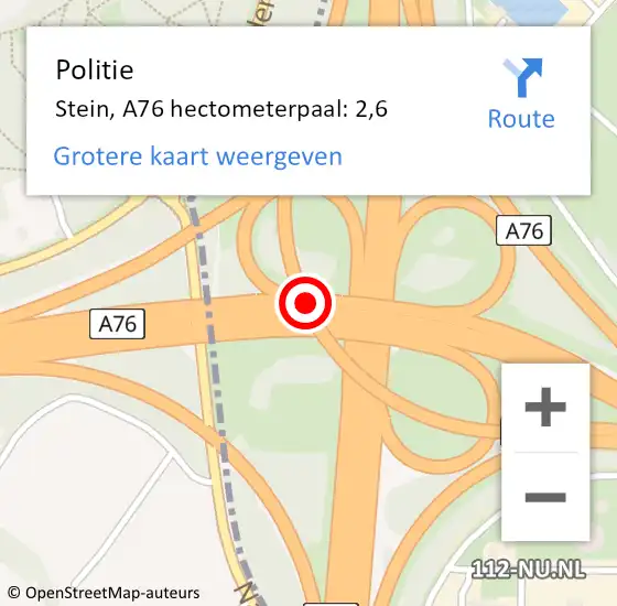 Locatie op kaart van de 112 melding: Politie Stein, A76 hectometerpaal: 2,6 op 20 mei 2023 18:26