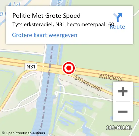 Locatie op kaart van de 112 melding: Politie Met Grote Spoed Naar Tytsjerksteradiel, N31 hectometerpaal: 60 op 22 mei 2023 06:57