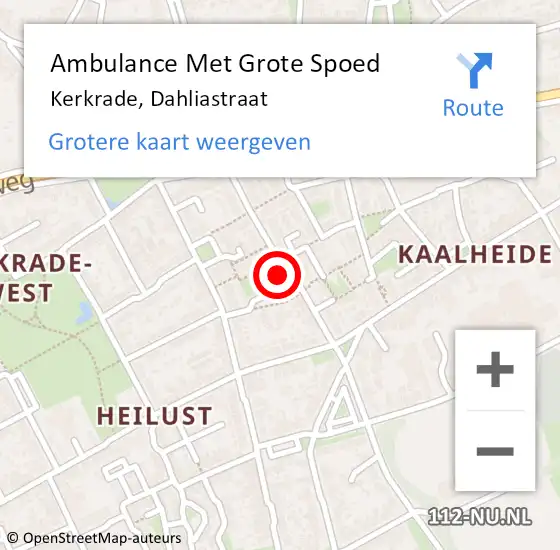Locatie op kaart van de 112 melding: Ambulance Met Grote Spoed Naar Kerkrade, Dahliastraat op 22 mei 2023 16:17