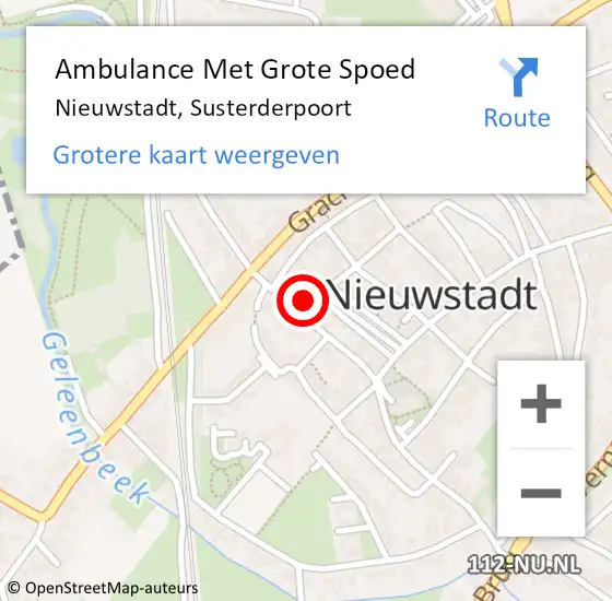 Locatie op kaart van de 112 melding: Ambulance Met Grote Spoed Naar Nieuwstadt, Susterderpoort op 26 augustus 2014 11:36