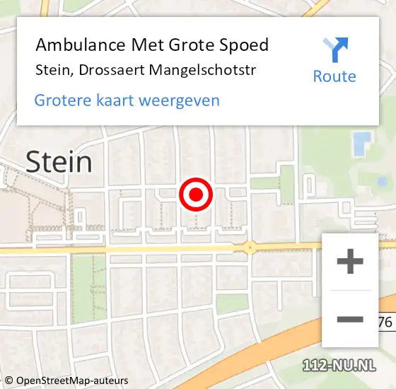 Locatie op kaart van de 112 melding: Ambulance Met Grote Spoed Naar Stein, Drossaert Mangelschotstr op 26 augustus 2014 14:47