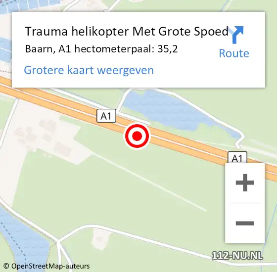 Locatie op kaart van de 112 melding: Trauma helikopter Met Grote Spoed Naar Baarn, A1 hectometerpaal: 35,2 op 28 mei 2023 10:52