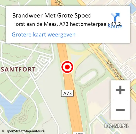 Locatie op kaart van de 112 melding: Brandweer Met Grote Spoed Naar Horst aan de Maas, A73 hectometerpaal: 47,2 op 30 mei 2023 16:01