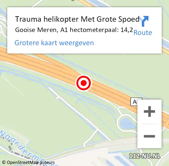 Locatie op kaart van de 112 melding: Trauma helikopter Met Grote Spoed Naar Gooise Meren, A1 hectometerpaal: 14,2 op 30 mei 2023 19:34
