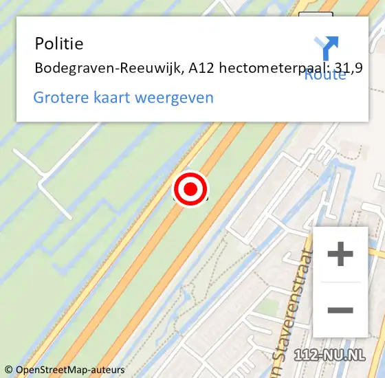 Locatie op kaart van de 112 melding: Politie Bodegraven-Reeuwijk, A12 hectometerpaal: 31,9 op 31 mei 2023 00:42